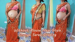 Without Blouse New Style Orange Saree Draping With Pink Bra Low Waist Saree Wearing Easy Steps 2025