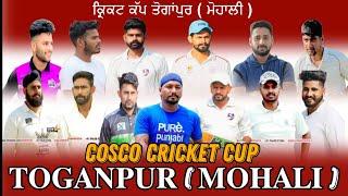 Toganpur Cricket Cup [ Mohali  ] ਕ੍ਰਿਕਟ ਕੱਪ ਤੋਗਾਂਪੁਰ  ( ਮੋਹਾਲੀ ) Final Day // 1/5/2024