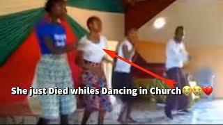 She just died while Dancing in Church 