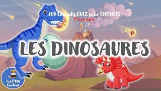 LES DINOSAURES  Jeu Quiz éducatif en français  Pour enfants en primaire 4-8 ans