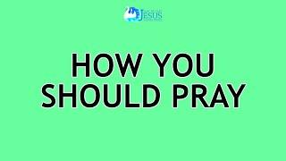 2024-09-04 How You Should Pray - Ed Lapiz