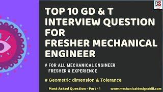 TOP 10 GD&T Interview Question for Fresher Mechanical Engineer I Geometric Dimension & Tolerance -01