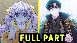 (FULL PART) She Must Return The Love Of Her Father, The Duke | Manhwa Recap