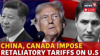 LIVE | Trump Latest News | China And Canada Immediately Retaliate Against Trump’s Tariffs | N18G