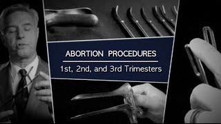 Abortion Procedures: 1st, 2nd, and 3rd Trimesters