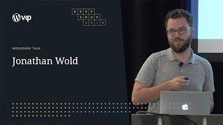 AMP and WordPress, Jonathan Wold at VIP Workshop 2018