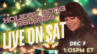 LIVE:  Holiday Song Release Party!  Let's sing!