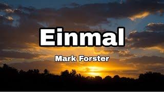 Mark Forster - Einmal (Lyrics)