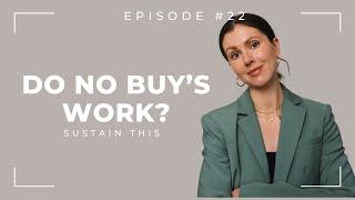 Can a No Buy Challenge Change the Way You Shop? | Episode 22 | Sustain This Podcast