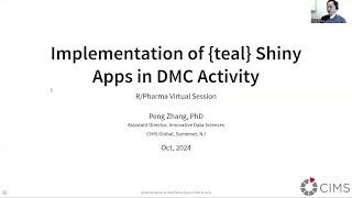 Peng Zhang - Implementation of {teal} Shiny apps in DMC activity