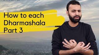 How to reach Dharmashala?