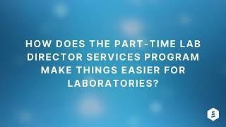 How Does Our Part-Time Lab Director Services Program Make Things Easier For Labs?