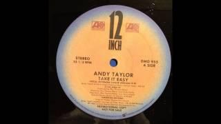 Take It Easy (Extended Dance Version) - Andy Taylor