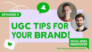 Leveraging UGC: A Guide for Small Businesses | Social Media Makeover | EP 5