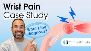 Wrist Pain Case Study | Expert Physio Review