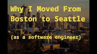 Why I Moved From Boston to Seattle (as a software engineer)