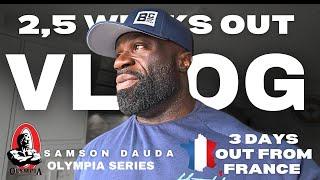 Mr Olympia 2024 series | Vlog 2,5 weeks out and 4 days out from France Pro | Samson Dauda