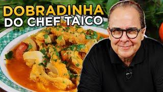 Aprenda a fazer Dobradinha com o Chef Taico