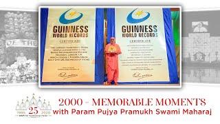 LM25 Video for Week 31: Memorable Moments with Pramukh Swami Maharaj – 2000