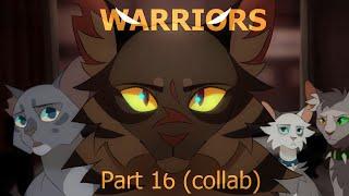 Warriors - Part 16 - Collab with treeetooop