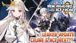 LEAKER UPDATE & HIGH LORD LEAKER ACE BERSINAR?? NEW HERO CELIA | Seven Knights Idle