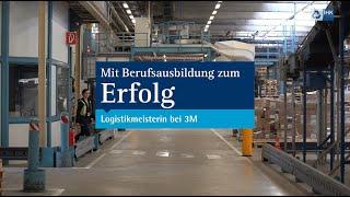 Mit Berufsausbildung zum Erfolg - Logistikmeisterin bei 3M