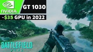 Battlefield 2042 | NVIDIA GT 1030 | i9 9900K | Low Settings