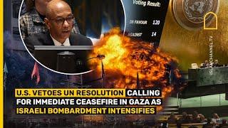 US Vetoes UN Ceasefire Resolution as Israeli Bombing of Gaza Escalates | Islam Channel