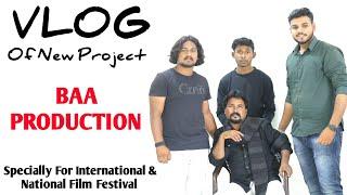 Vlog Of New Project ( “ BAA PRODUCTION “) @BAAPRODUCTION_