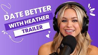 Date Better with Heather Trailer | LAUNCHING FEBRUARY 14TH