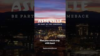 Be Part of the Comeback: Asheville, NC is Calling You Home