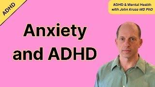 Anxiety and ADHD