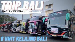 HARI TERAKHIR KELILING BALI ‼️ BEDA PO BUS TETAP 1 TUJUAN ‼️ TRIP TUNGGAL JAYA x RAFAEL KNP TRANS 