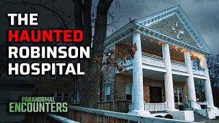 THE HAUNTED ROBINSON MANOR | PARANORMAL ENCOUNTERS