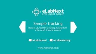 #7 Sample tracking features to improve your sample management | eLabNext