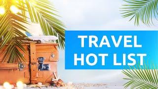 Travel Hot List