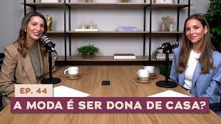 A polêmica das “trad wives” - De Repente CRINGE | Podcast