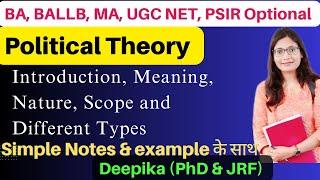 Political Theory and Introduction || Meaning, Nature, Scope and Types || Free Online Classes