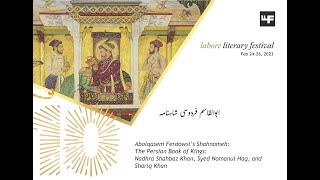 Abolqasem Ferdowsi’s Shahnameh (LLF 2023)