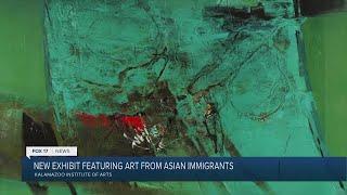 Kalamazoo Institute of Arts hosts new exhibit showcasing art from Asian immigrants