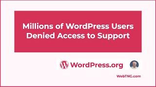 Millions Denied Access to WordPress Support