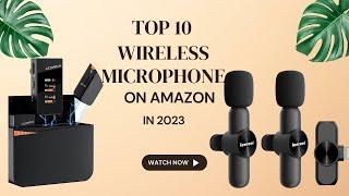 Top 10 Wireless Microphone in 2023