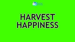 2024-07-28 Harvest Happiness - Ed Lapiz