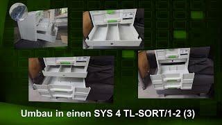 Umbau eines T-LOC SYS 4 TL SORT/3  Systainer´s in einen SYS 4 TL SORT/1-2 (3)