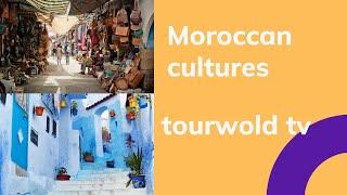 Moroccan cultures  in minutes