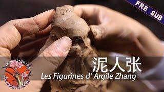 【FRE SUB/DUB】《薪火相传-中国非物质文化遗产》04 泥人张 Les Figurines d' Argile Zhang | a journey of culture