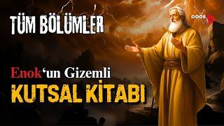 Peygamber Enok Ve Gizemli Kutsal Kitabı - TÜM BÖLÜMLER - Yaratılış Hikayesi | Doos TV