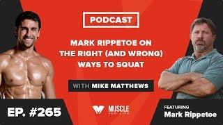 Mark Rippetoe on the Right (and Wrong) Ways to Squat