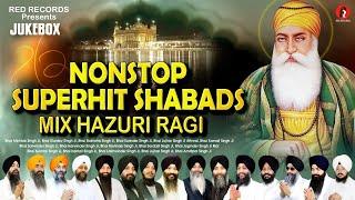 NONSTOP SUPERHIT SHABADS - HAZURI RAGIS SRI DARBAR SAHIB - GURBANI SHABAD KIRTAN - REDRECORDSGURBANI