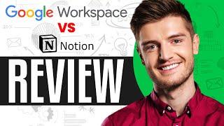 Google Workspace Vs Notion (2024) | Which One Is Better?